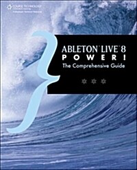 Ableton Live 8 Power! (Paperback)