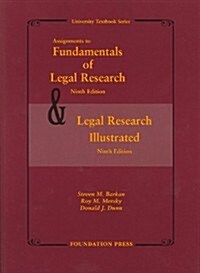 Assignments to Fundamentals of Legal Research and Legal Research Illustrated (Paperback, 9th)