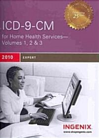 ICD-9-CM 2010 Expert for Home Health Services Volumes 1, 2 & 3 (Paperback, 6th, PCK, Spiral)