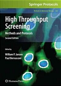 High Throughput Screening: Methods and Protocols (Hardcover, 2, 2009)