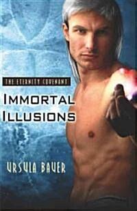 Immortal Illusions (Paperback)