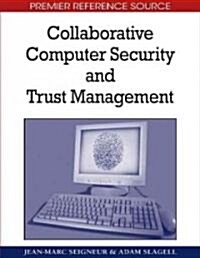 Collaborative Computer Security and Trust Management (Hardcover)