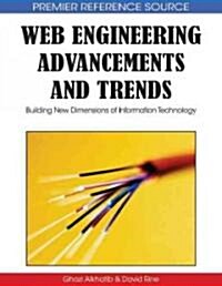 Web Engineering Advancements and Trends: Building New Dimensions of Information Technology (Hardcover)