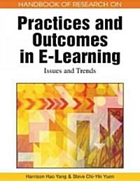 Handbook of Research on Practices and Outcomes in E-Learning: Issues and Trends (Hardcover)