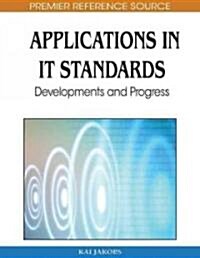 New Applications in IT Standards: Developments and Progress (Hardcover)