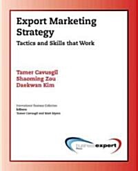 Export Marketing Strategy: Tactics and Skills That Work (Paperback)