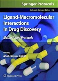Ligand-Macromolecular Interactions in Drug Discovery: Methods and Protocols (Hardcover)