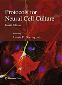 Protocols for Neural Cell Culture (Paperback, 4, 2010)