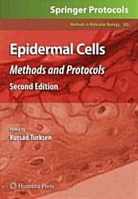 Epidermal Cells: Methods and Protocols (Hardcover, 2, 2010)