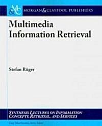 Multimedia Information Retrieval (Paperback)