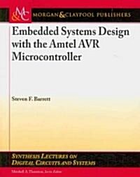 Embedded System Design with the Atmel Avr Microcontroller: Part I (Paperback)