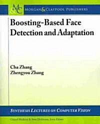 Boosting-Based Face Detection and Adaptation (Paperback)