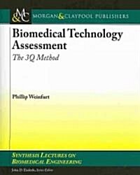 Biomedical Technology Assessment: The 3q Method (Paperback)