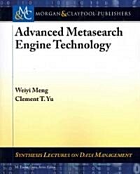 Advanced Metasearch Engine Technology (Paperback)