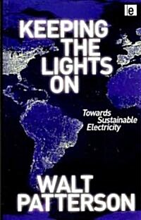 Keeping the Lights on : Towards Sustainable Electricity (Paperback)