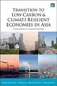 Climate Smart Development in Asia : Transition to Low Carbon and Climate Resilient Economies (Hardcover)