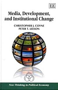 Media, Development, and Institutional Change (Hardcover)