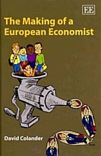 The Making of a European Economist (Hardcover)