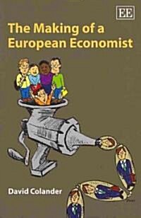 The Making of a European Economist (Paperback)