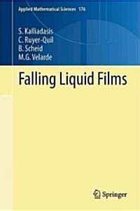 Falling Liquid Films (Hardcover, 2012)