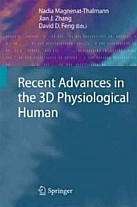 Recent Advances in the 3D Physiological Human (Hardcover, 2009)