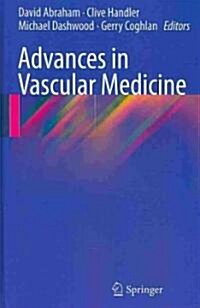 Advances in Vascular Medicine (Hardcover, 2010 ed.)