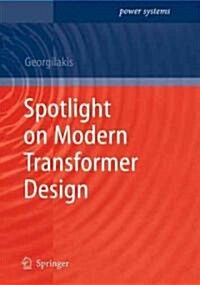 Spotlight on Modern Transformer Design (Hardcover)