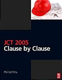 JCT 2005: Clause by Clause (Paperback)