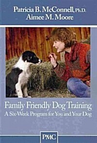 Family Friendly Dog Training (Paperback)