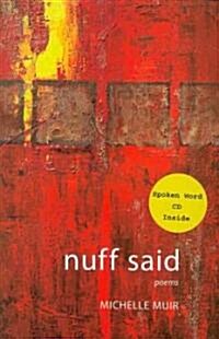 Nuff Said [With CD (Audio)] (Paperback)