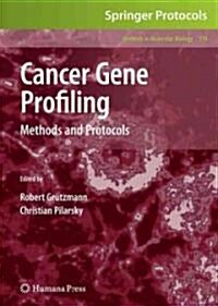 Cancer Gene Profiling: Methods and Protocols (Hardcover, 2010)