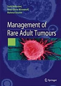 Management of Rare Adult Tumours (Paperback, 1st)