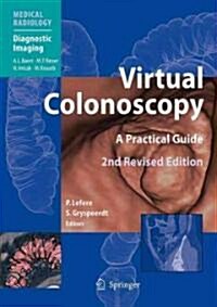 Virtual Colonoscopy: A Practical Guide (Hardcover, 2, 2010)