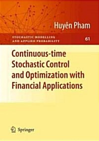 Continuous-Time Stochastic Control and Optimization with Financial Applications (Hardcover)
