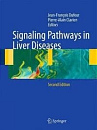 Signaling Pathways in Liver Diseases (Hardcover, 2, 2010)