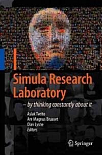 Simula Research Laboratory: By Thinking Constantly about It (Hardcover)