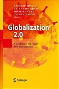 Globalization 2.0: A Roadmap to the Future from Leading Minds (Hardcover)