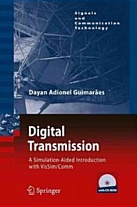 Digital Transmission: A Simulation-Aided Introduction with Vissim/Comm (Hardcover, 2010)