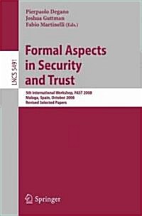 Formal Aspects in Security and Trust (Paperback)