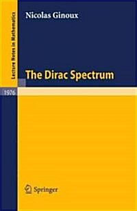 The Dirac Spectrum (Paperback)