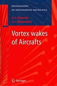 Vortex Wakes of Aircrafts (Hardcover)