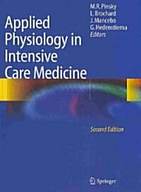 Applied Physiology in Intensive Care Medicine (Hardcover, 2nd)