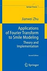 Applications of Fourier Transform to Smile Modeling: Theory and Implementation (Hardcover, 2, 2010)