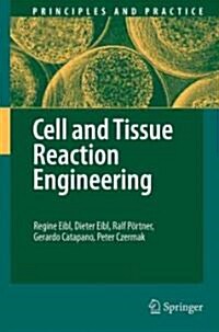 Cell and Tissue Reaction Engineering (Paperback)