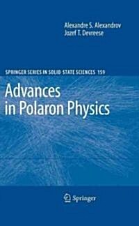 Advances in Polaron Physics (Hardcover)