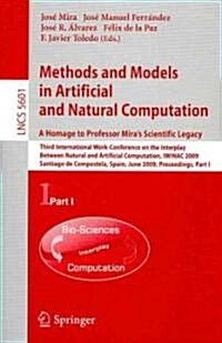 Methods and Models in Artificial and Natural Computation: A Homage to Professor Miras Scientific Legacy (Paperback)