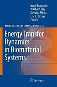 Energy Transfer Dynamics in Biomaterial Systems (Hardcover)
