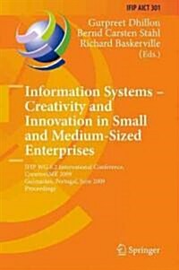 Information Systems--Creativity and Innovation in Small and Medium-Sized Enterprises (Hardcover)