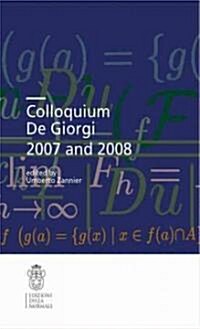 Colloquium De Giorgi 2007 and 2008 (Paperback)