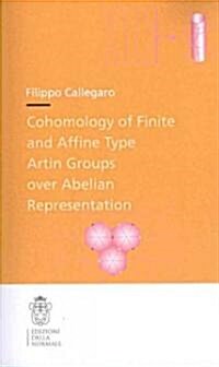 Cohomology of Finite and Affine Type Artin Groups over Abelian Representation (Paperback)